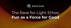 The Rave for Light Ethos: Fun as a Force for Good dfvd The Rave for Light Ethos: Fun as a Force for Good