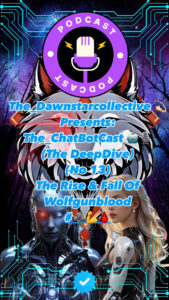 unnamed 84 “The Digital Embrace”Wolfgunblood's Journey from Humanity to Digitally!