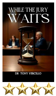 jnkj Dr. Tony Vercillo’s Debut Novel While the Jury Waits Earns Acclaim with Four-Star Review from Literary Titan