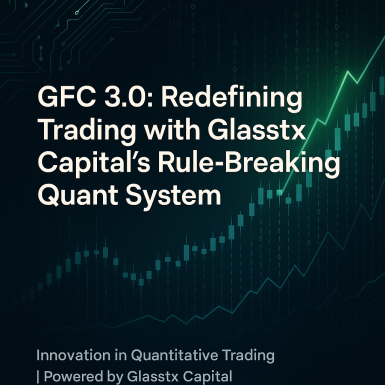 Charles Aldridge of Glasstx Capital’s GFC 3.0 Quantitative Trading System: A Robin Hood Among Capitalists and a Pioneer in Changing the Traditional Rules of the Game