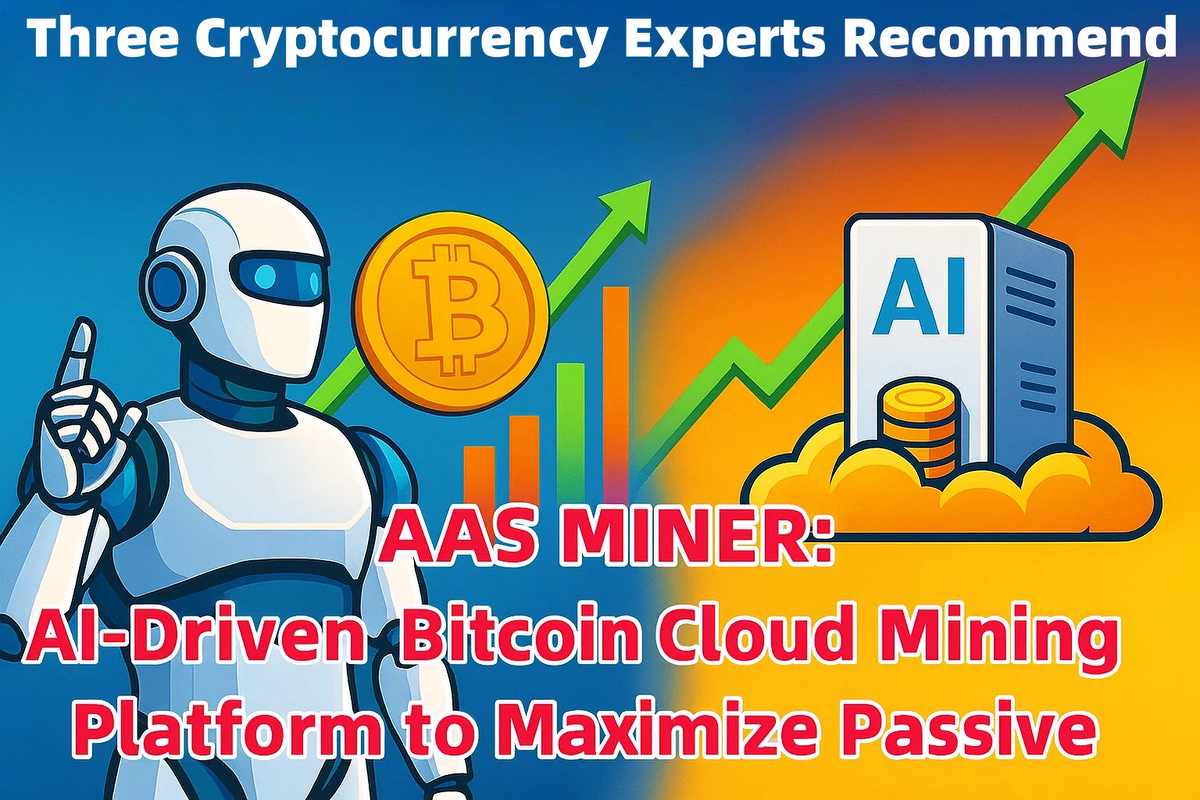 Three Cryptocurrency Experts Recommend AAS MINER: AI-Driven Bitcoin Cloud Mining Platform to Maximize ROI